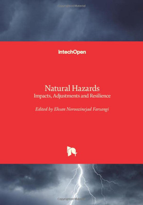 Natural Hazards: Impacts, Adjustments And Resilience