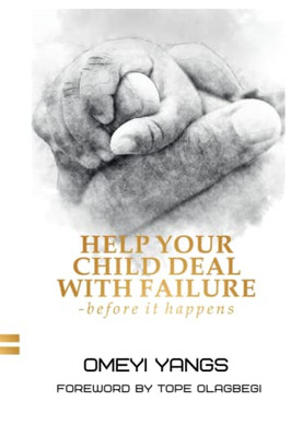 Help Your Child Deal With Failure: Before It Happens