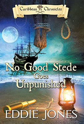 No Good Stede Goes Unpunished (Caribbean Chronicles)