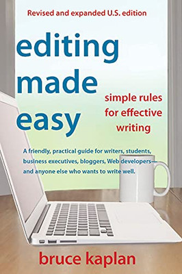 Editing Made Easy: Simple Rules For Effective Writing