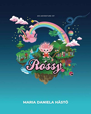 Rossy: An Adventure Of A Little Troll