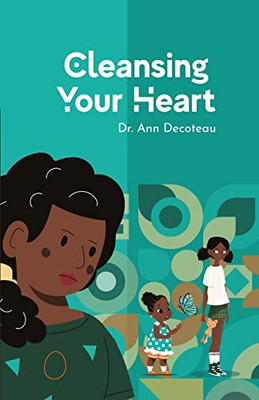 Cleansing Your Heart 3: Cleansing Your Heart - Book 3
