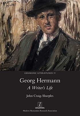 Georg Hermann: A Writer'S Life (Germanic Literatures)