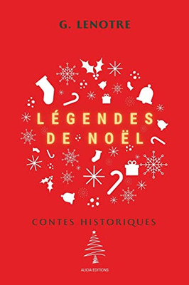 L?gendes De No?l: Contes Historiques (French Edition)