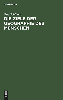 Die Ziele Der Geographie Des Menschen (German Edition)