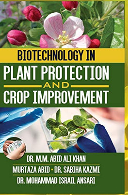 Biotechnology In Plant Protection And Crop Improvement