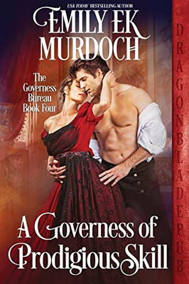 A Governess Of Prodigious Skill (The Governess Bureau)