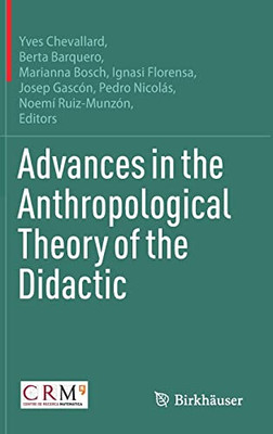 Advances In The Anthropological Theory Of The Didactic