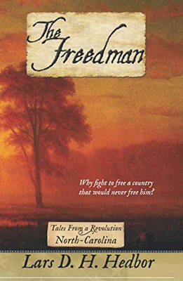 The Freedman: Tales From A Revolution - North-Carolina