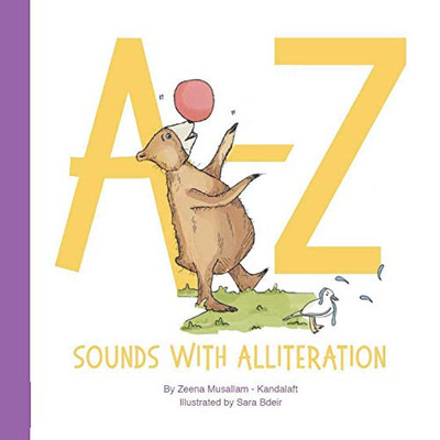 A-Z Sounds With Alliteration (Blooming Books By Zeena)