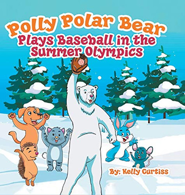 Polly Polar Bear Plays Baseball In The Summer Olympics