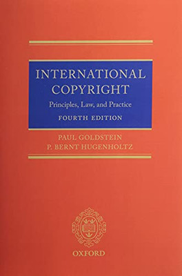 International Copyright: Principles, Law, And Practice