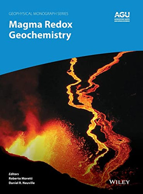 Magma Redox Geochemistry (Geophysical Monograph Series)