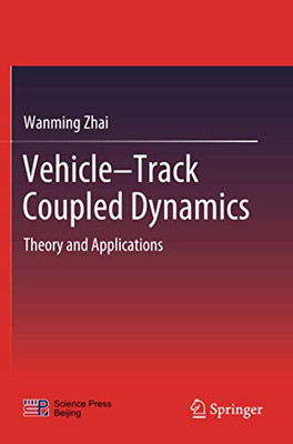 VehicleTrack Coupled Dynamics: Theory And Applications