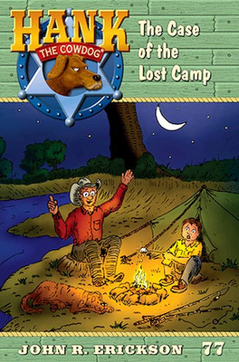 The Case Of The Lost Camp (Hank The Cowdog (Paperback))