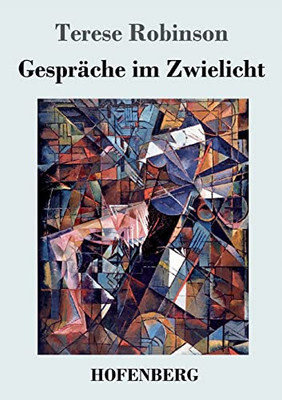 Gespr?che Im Zwielicht (German Edition)