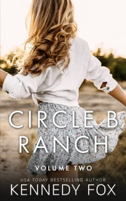 Circle B Ranch: Volume Two (Circle B Ranch Volume Sets)