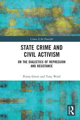 State Crime And Civil Activism (Crimes Of The Powerful)