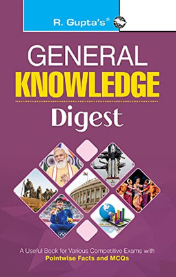 General Knowledge Digest (With Objective Type Questions)