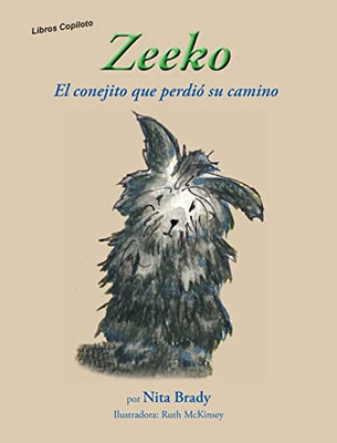 Zeeko El Conejito Que Perdi? Su Camino (Spanish Edition)