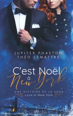 C'Est No?l ? New York (Love In New York) (French Edition)