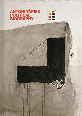 Antoni Tàpies: Political Biography: Fundació Antoni Tapies