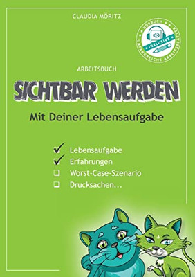Sichtbar Werden: Mit Deiner Lebensaufgabe (German Edition)