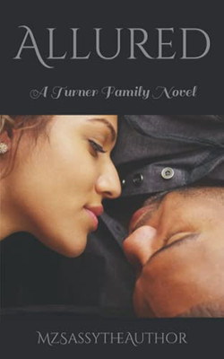 Allured: A Turner Family Novel (Turner Family And Friends)