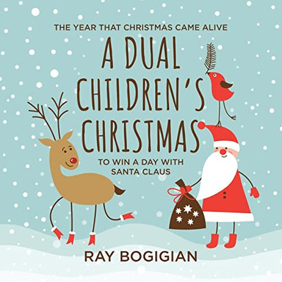 A Dual Children'S Christmas: To Win A Day With Santa Claus