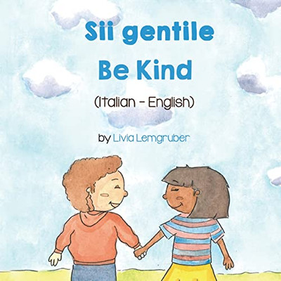 Be Kind (Italian - English): Sii Gentile (Italian Edition)