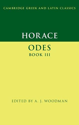 Horace: Odes Book Iii (Cambridge Greek And Latin Classics)