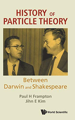 History Of Particle Theory: Between Darwin And Shakespeare