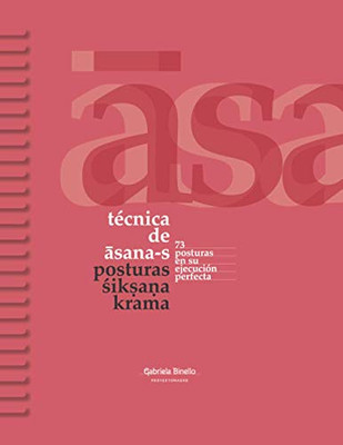 Técnica De Asana-S: Posturas Sik?A?A Krama (Spanish Edition)