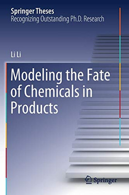 Modeling The Fate Of Chemicals In Products (Springer Theses)