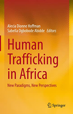 Human Trafficking In Africa: New Paradigms, New Perspectives