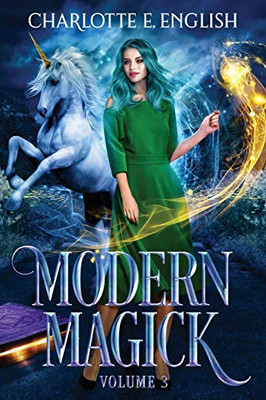Modern Magick, Volume 3: Books 7-9 (Modern Magick Collected)