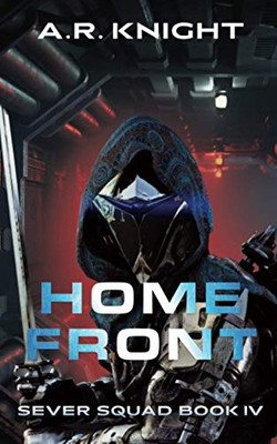 Home Front: A Science Fiction Adventure Series (Sever Squad)