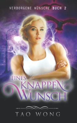Eines Knappen Wunsch: Verborgene W?nsche #2 (German Edition)