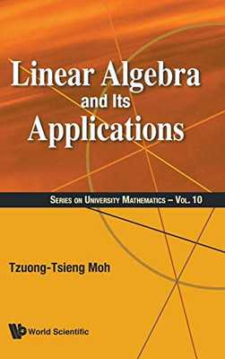 Linear Algebra And Its Applications (University Mathematics)