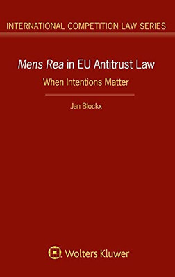 Mens Rea In Eu Antitrust Law (International Competition Law)