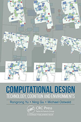 Computational Design: Technology, Cognition And Environments