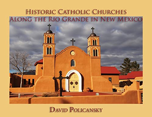 Historic Catholic Churches Along The Rio Grande In New Mexico