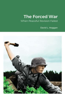 The Forced War: When Peaceful Revision Failed