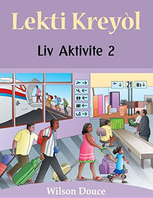 Lekti Krey?L Liv Aktivite 2: Liv Aktivite 2 (Haitian Edition)