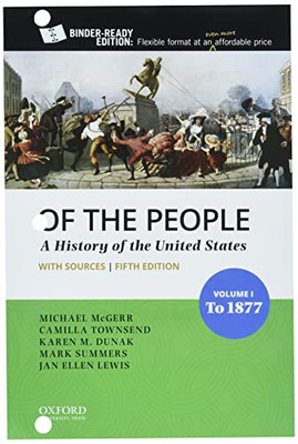 Of The People: Volume I: To 1877 With Sources