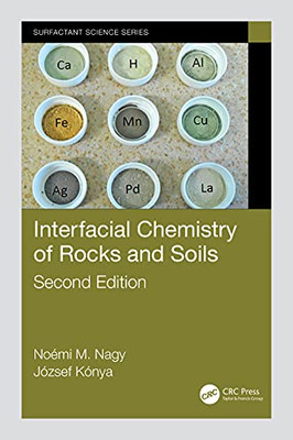 Interfacial Chemistry Of Rocks And Soils (Surfactant Science)