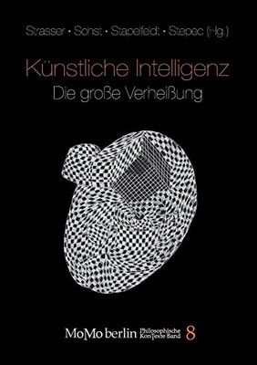K?nstliche Intelligenz - Die Gro?E Verhei?Ung (German Edition)