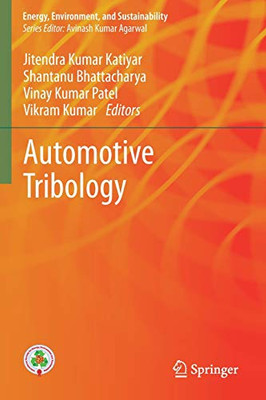 Automotive Tribology (Energy, Environment, And Sustainability)