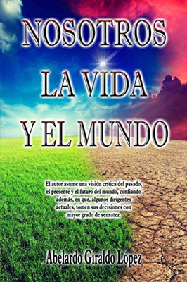 Nosotros, La Vida Y El Mundo: Relatos Cortos (Spanish Edition)