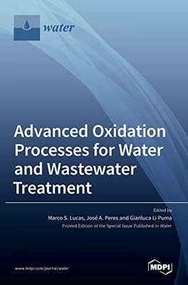 Advanced Oxidation Processes For Water And Wastewater Treatment
